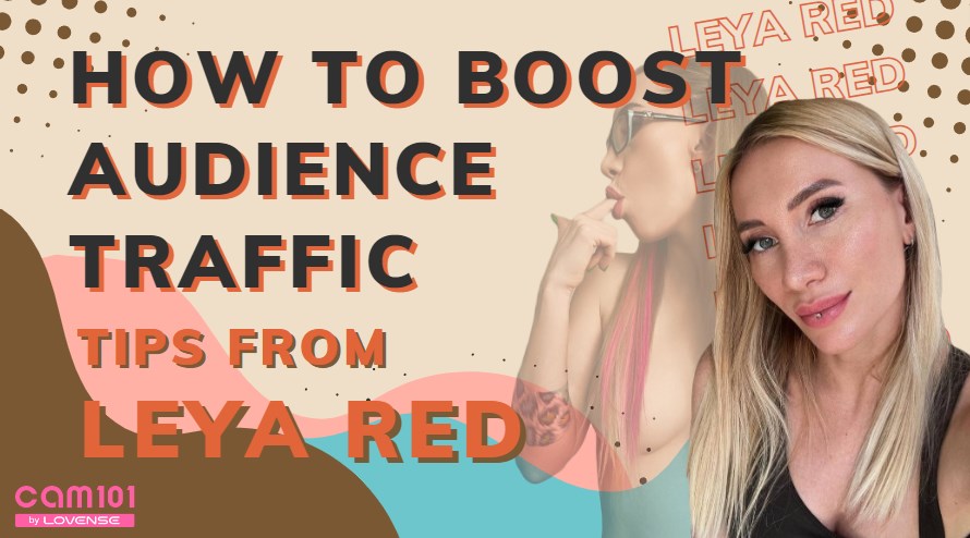 How to Boost Audience Traffic: Tips from Leya Red