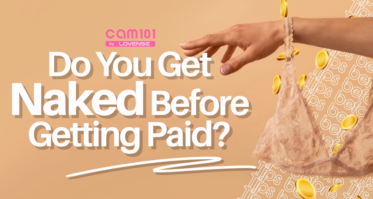 Do You Get Naked Before Getting Paid?